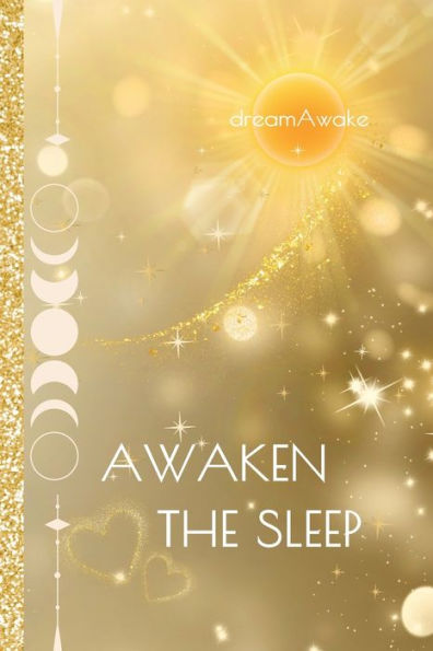 Awaken the Sleep