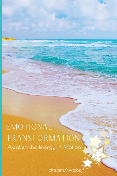 Emotional Transformation *Special Edition*: Awaken the Energy in Motion