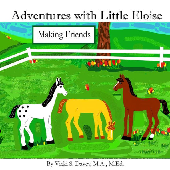 Adventures with Little Eloise: Making Friends