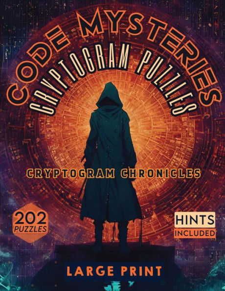 Code Mysteries Cryptogram Puzzles: Cryptogram Chronicles