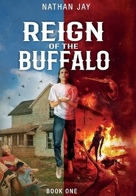 Reign of the Buffalo: Book 1
