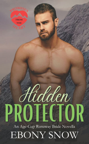 Hidden Protector: An Age Gap Runaway Bride Novella