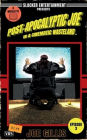 Post-Apocalyptic Joe in a Cinematic Wasteland - Episode 3: The Rise of Post-Apocalyptic Joe:A Science Fiction Quick Read