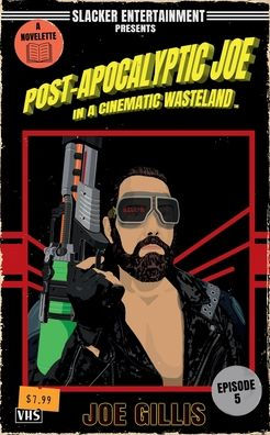 Post-Apocalyptic Joe in a Cinematic Wasteland - Episode 5: Let the Mischief Begin:A Science Fiction Quick Read