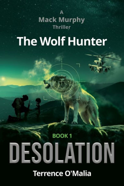 the Wolf Hunter: Desolation: Book 1 Mack Murphy Series