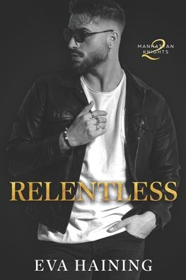 Relentless: Manhattan Knights Series Book Two