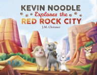 Free ebooks pdf format download Kevin Noodle Explores the Red Rock City