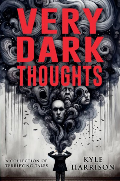 Very Dark Thoughts