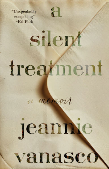 A Silent Treatment: Memoir