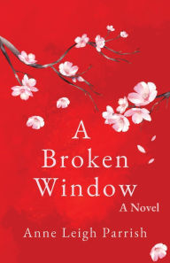It audiobook free downloads A Broken Window FB2 PDF in English by Anne Leigh Parrish