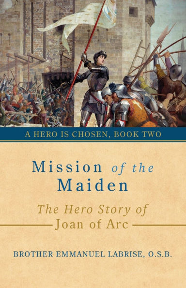 Mission of The Maiden: Hero Story Joan Arc