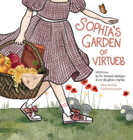 Title: Sophia's Garden of Virtues, Author: Narineh Makijan