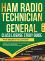 Ham Radio Technician + General Class License Study Guide