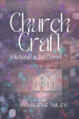 Church Craft: Witchcraft In The Church