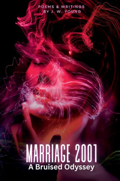 Marriage 2001: A Bruised Odyssey: