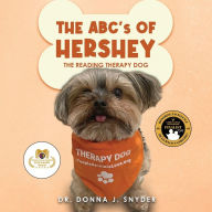 Title: The ABC's of Hershey: The Reading Therapy Dog, Author: Donna J Snyder