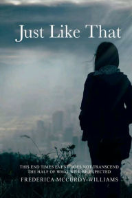Title: Just Like That, Author: Frederica Williams