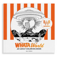 Title: WhataWorld: A Whataburger Adult Coloring Book Featuring Frameable Wall Art, Author: Alli Koch
