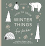 Winter Things: How to Draw Books for Kids with Christmas Trees, Elves, Wreaths, Gifts, and Santa Claus
