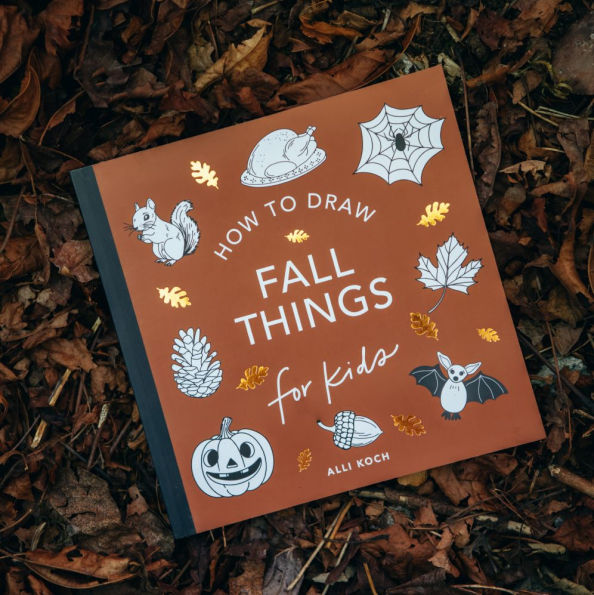Fall Things: How to Draw Books for Kids with Pumpkins, Scarecrows, Turkeys and More
