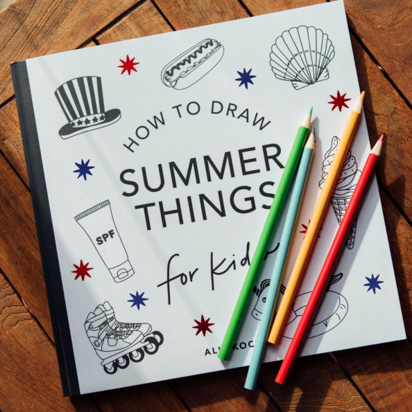 Summer Things: How to Draw Books for Kids Featuring Beach Fun, Summer Camp, Picnics, and More