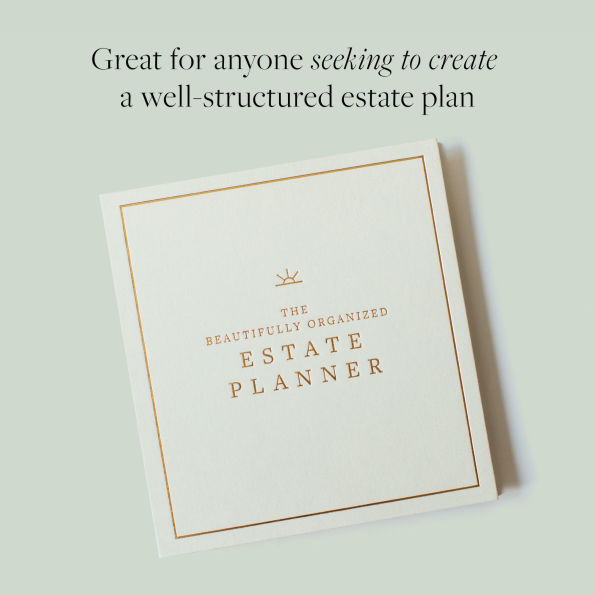 The Essential Estate Planner: An Elegant End of Life Planner to Organize Your Important Affairs and Final Wishes