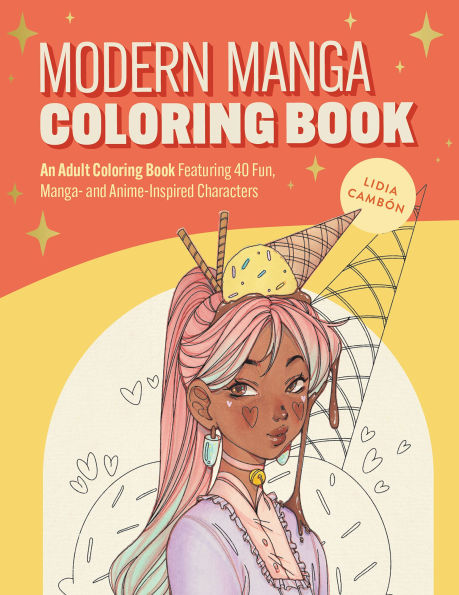 The Modern Manga Coloring Book: Pop Manga and Anime-Inspired Coloring Book for Teens and Adults