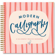 Title: Modern Calligraphy: A Calligraphy Practice Workbook, Author: Chalkfulloflove