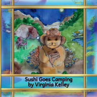 Title: Sushi Goes Camping, Author: Virginia Kelley