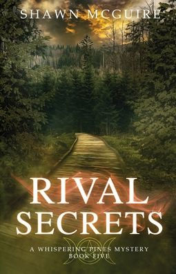 Rival Secrets: A Whispering Pines Mystery, Book 5