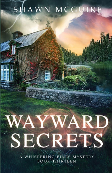 Wayward Secrets: A Whispering Pines Mystery, Book 13