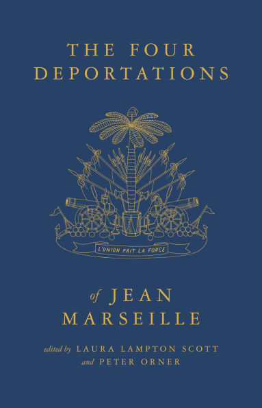 The Four Deportations of Jean Marseille: Dispatches #1