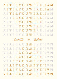 Title: After You Were, I Am, Author: Camille Ralphs