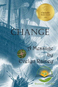 Title: Change: Dyslexic Friendly, Author: Rolland Kenneson