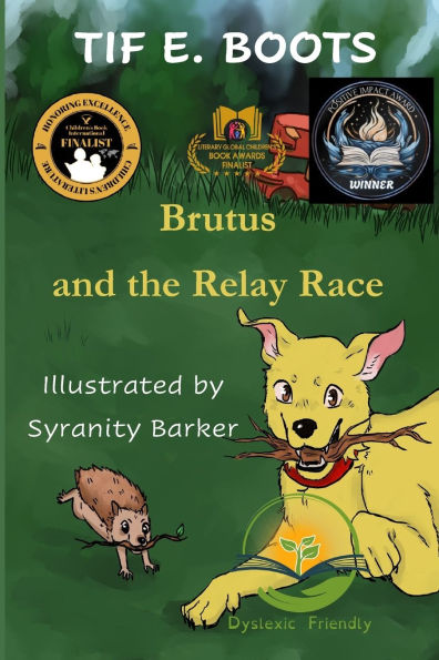 Brutus and the Relay Race: Dyslexic Friendly