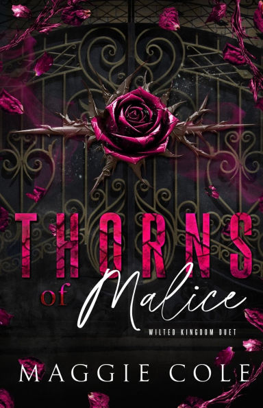 Thorns of Malice: A Dark College Bully Romance