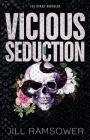 Vicious Seduction: Special Print Edition: