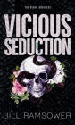 Vicious Seduction: Special Print Edition: