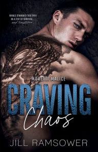 Title: Craving Chaos: A Rivals to Lovers, Stranded Together, Mafia Romance, Author: Jill Ramsower