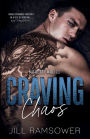 Craving Chaos: A Rivals to Lovers, Stranded Together, Mafia Romance