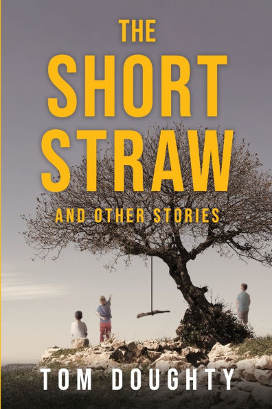The Short Straw: and Other Stories