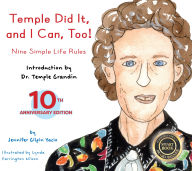 Free epub books for downloading Temple Did It and I Can, Too!: Nine Simple Life Rules by Jennifer Gilpin Yacio, Lynda Farrington Wilson, Temple Grandin RTF CHM (English Edition)