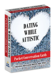 Title: Dating While Autistic Pocket Conversation Cards, Author: Wendela Whitcomb Marsh