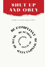Title: Shut Up and Obey, Author: Skye Angelou