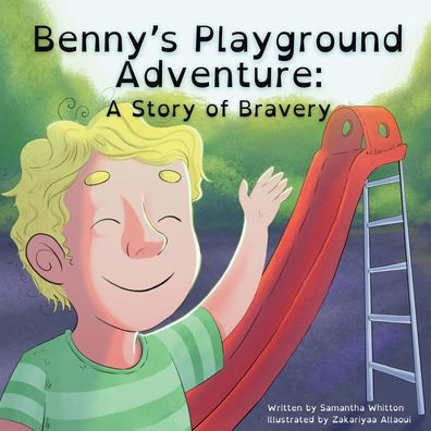 Benny's Playground Adventure: A Story of Bravery