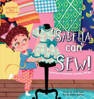 Title: Sabella Can Sew!: A journey of mistakes, learning, and joy, Author: Jackie Cano