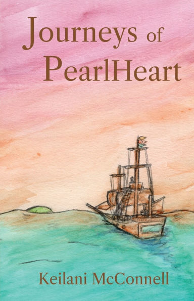 Journeys of PearlHeart: PearlHeart Book 1