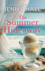 The Summer Hideaway: An Uplifting, Feel-Good Summer Romance