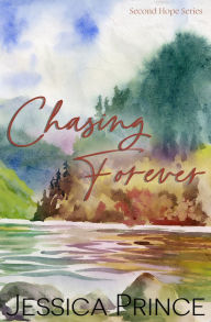 Title: Chasing Forever Special Edition, Author: Jessica Prince
