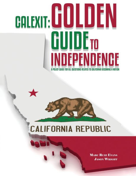 Calexit: Golden Guide to Independence